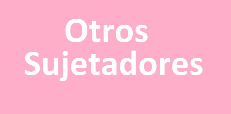 Otros Sujetadores